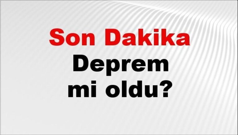 20 Ağustos 2026 Gününün Son Deprem Gelişmeleri ve Detayları